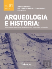 Arqueologia E História: Diversidade E Complexidade Dos Processos De Povoamento No Passado