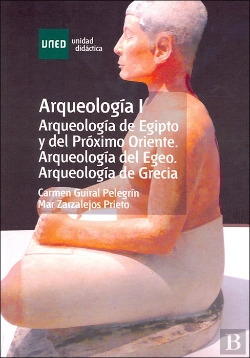 Bertrand.pt - Arqueología I. Arqueología De Egipto Y Del Próximo Oriente. Arqueología Del Egeo. Arqueología De Gre
