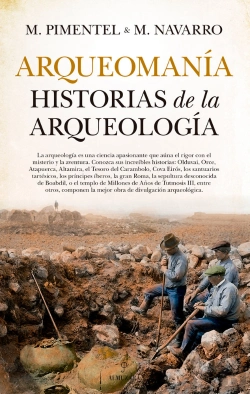 Bertrand.pt - Arqueomanía. Historias De La Arqueología