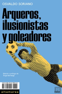 Bertrand.pt - Arqueros, Ilusionistas Y Goleadores