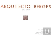 Arquitecto Berges, 1891-1939