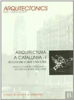 Bertrand.pt - Arquitectura A Catalunya I: Reflexions Sobre Una Crisi
