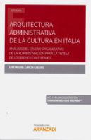 Arquitectura Administrativa De La Cultura En Italia (Papel + E-Book)