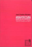 Arquitectura: Assim ou ao Contrário?