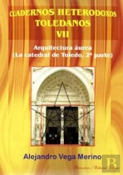 Arquitectura Aurea (La Catedral Detoledo, 2ª Parte) 