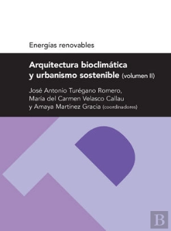 Bertrand.pt - Arquitectura Bioclimática Y Urbanismo Sostenible (Volumen Ii) (Serie Energias Renovables)