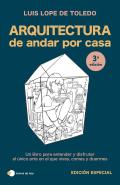 Arquitectura De Andar Por Casa (Edicion Especial)