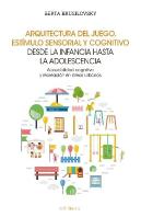 Arquitectura Del Juego, Estimulo Sensorial Y Cognitivo Desde