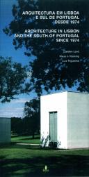 Arquitectura em Lisboa e Sul de Portugal Desde 1974