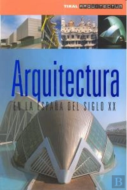 Bertrand.pt - Arquitectura En La España Del Siglo Xx
