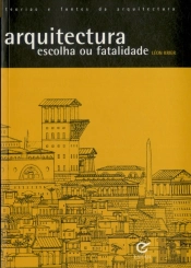 Arquitectura: Escolha ou Fatalidade