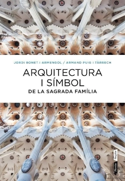 Bertrand.pt - Arquitectura I Símbol A La Sagrada Família