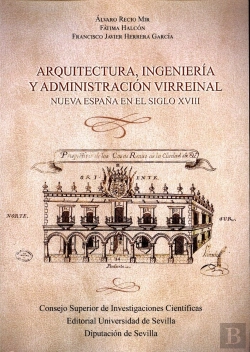 Bertrand.pt - Arquitectura, Ingenieria Y Administracion Virreinal. Nueva E
