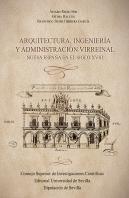 Arquitectura Ingenieria Y Administracion Virreinal : Nueva
