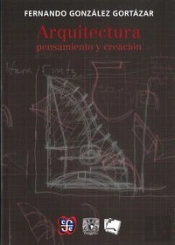 Arquitectura: Pensamiento Y Creacion 