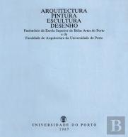 Arquitectura, Pintura, Esculltura e Desenho