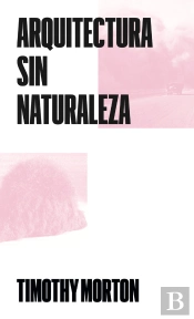 Arquitectura Sin Naturaleza