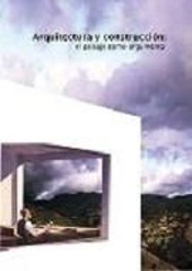 Arquitectura Y Contrucción:El Paisaje Como Argumento