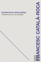 Arquitecturas Sin Pedigri