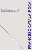 Arquitecturas Sin Pedigri