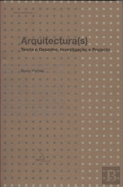 Arquitectura(s) - Teoria e Desenho, Investigação e Projecto