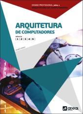 Arquitetura de Computadores - Módulos 1, 2, 3, 4 e 5 - Ensino Profissional