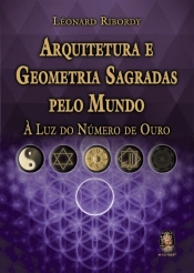 Arquitetura e Geometria Sagradas Pelo Mundo