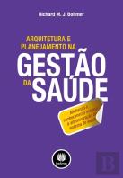 Arquitetura e Planejamento na Gestão da Saúde