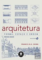 Arquitetura: Forma, Espaço e Ordem