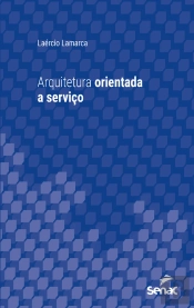 Arquitetura Orientada A Serviço