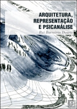 Bertrand.pt - Arquitetura, Representação e Psicanálise