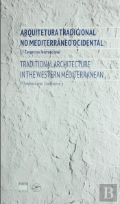 Arquitetura Tradicional no Mediterrâneo Ocidental | Traditional Architecture in the Western Mediterranean