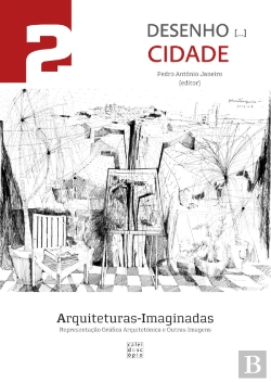 Bertrand.pt - Arquiteturas-Imaginadas: Representação Gráfica Arquitetónica e 