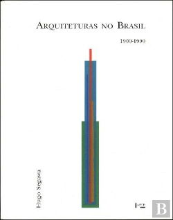 Bertrand.pt - Arquiteturas no Brasil 1900-1990