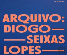 Arquivo Diogo Seixas Lopes