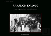 Arradon En 1900 ; À Travers Les Photographies Et Cartes Postales Anciennes