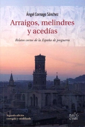 Arraigos, Melindres Y Acedías