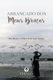 Arrancado dos Meus Braços
