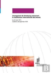 Arrangement De Strasbourg Concernant La Classification Internationale Des Brevets