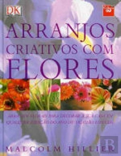 Arranjos Criativos com Flores