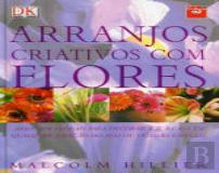 Arranjos Criativos com Flores