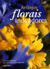 Arranjos Florais Inovadores
