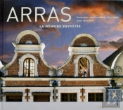 Arras, La Mémoire Envoûtée