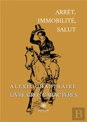 Arret Immobilite Salut Livre Gros Caract