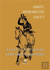 Arret Immobilite Salut Livre Gros Caract