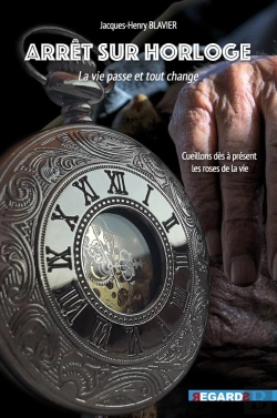 Bertrand.pt - Arrêt Sur Horloge : La Vie Passe Et Tout Change