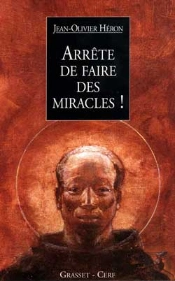 Arrete De Faire Des Miracles