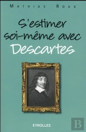 Arreter De Culpabiliser Avec Descartes