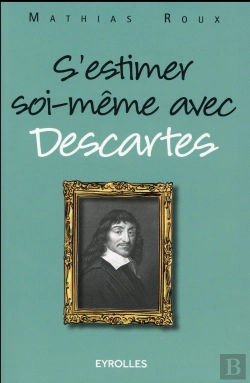 Bertrand.pt - Arreter De Culpabiliser Avec Descartes