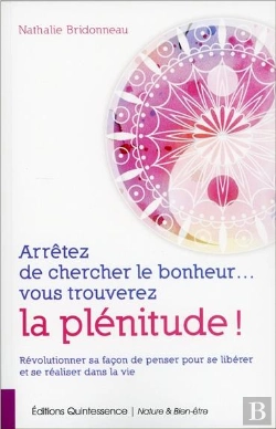 Bertrand.pt - Arretez De Chercher Le Bonheur... Vous Trouverez La Plenitude !